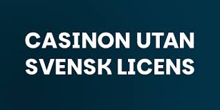 Casino Utan Svensk Licens - En Komplett Guide 481894442 Casino Utan Svensk Licens - En Komplett Guide 481894442