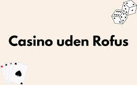 Online Poker Uden Om Rufus En Guide til Spiloplevelsen